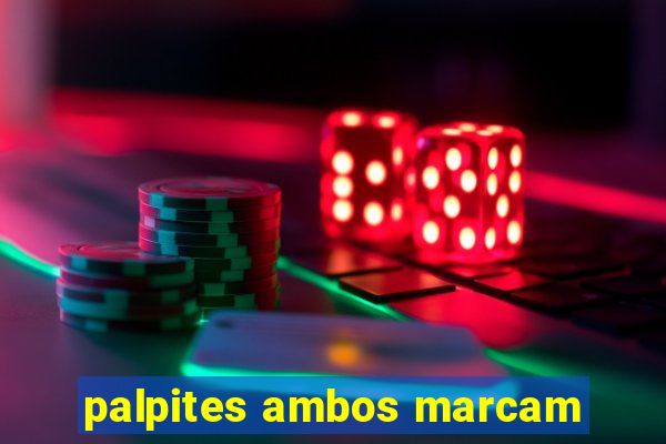 palpites ambos marcam